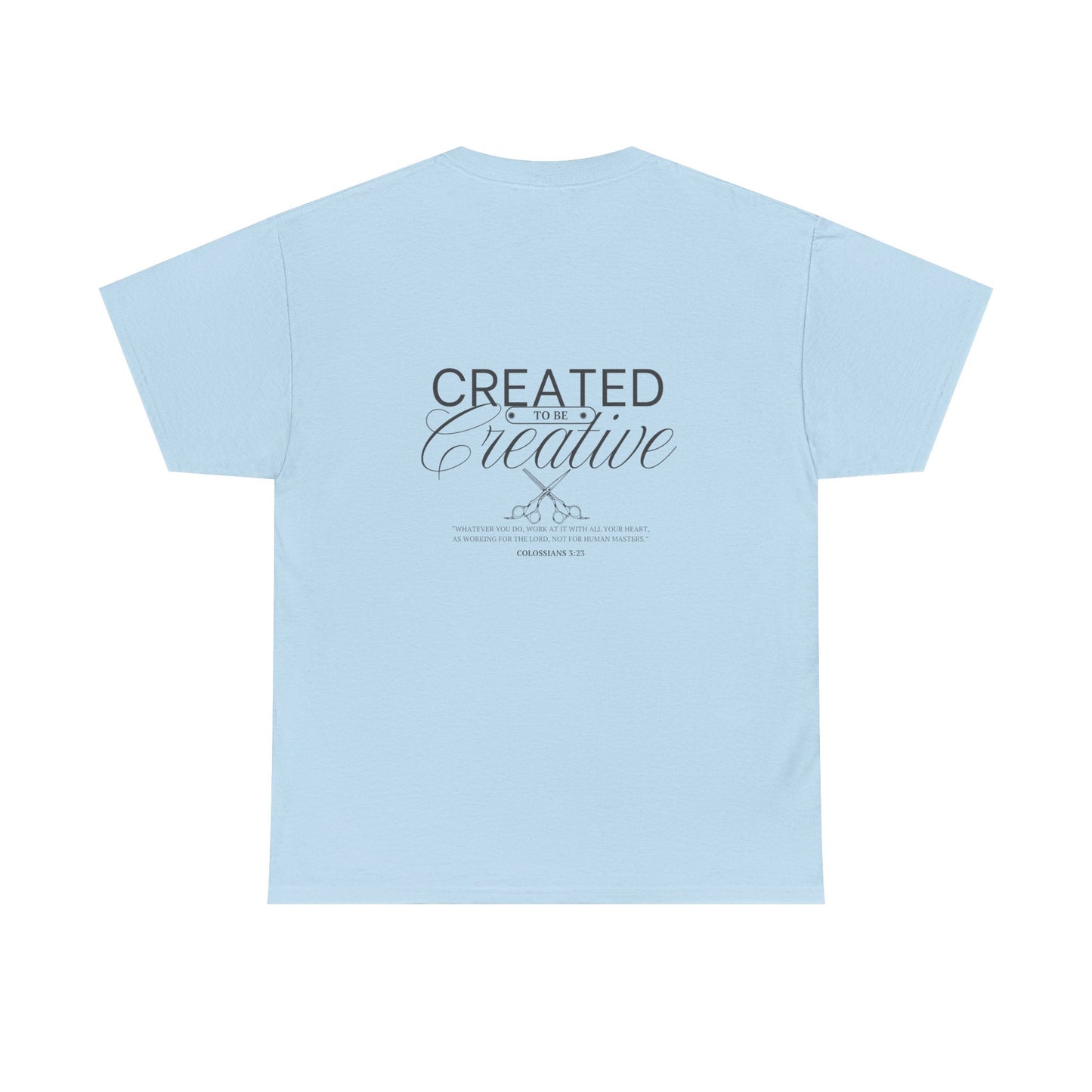 Inspirational Customizable Heavy Cotton Tee - 'Created to be Creative'