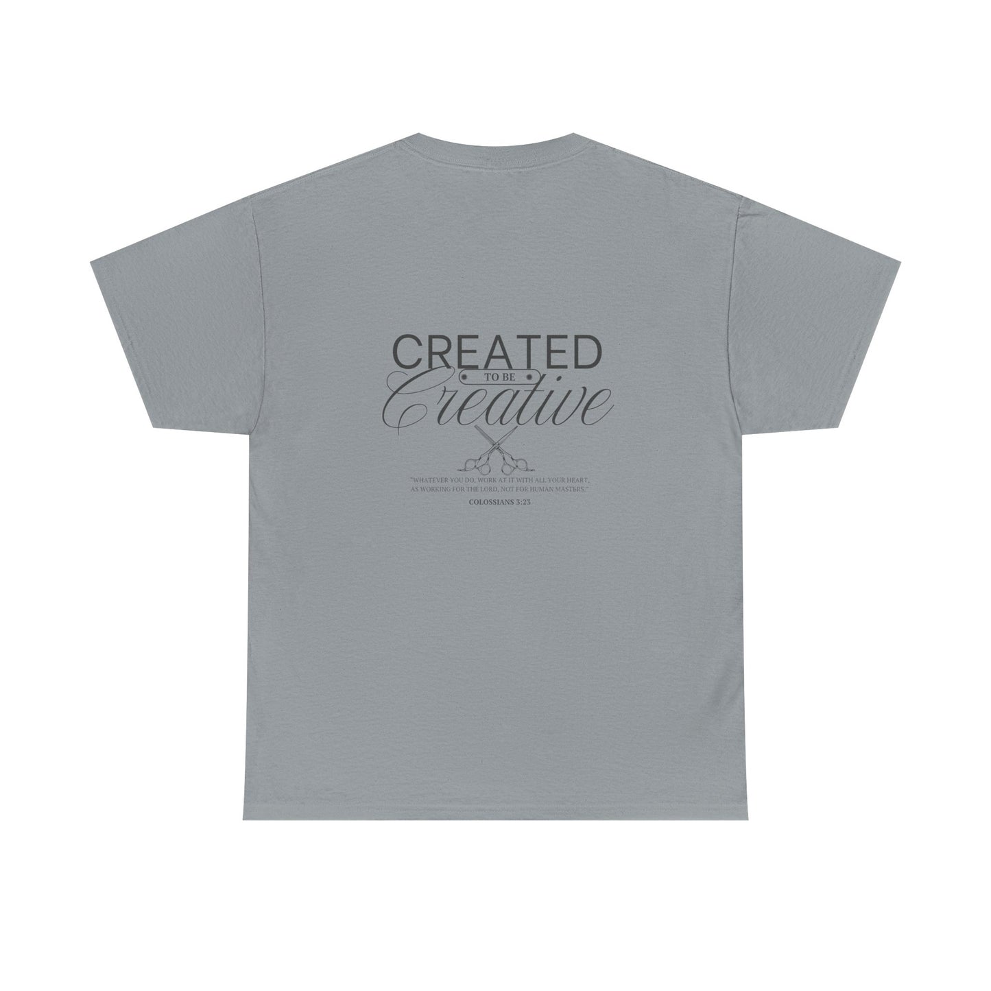 Inspirational Customizable Heavy Cotton Tee - 'Created to be Creative'