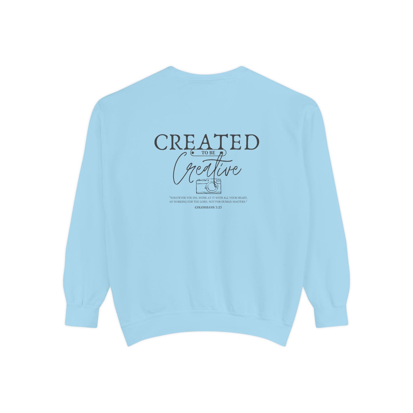 Created to be Creative Statement Sweatshirt