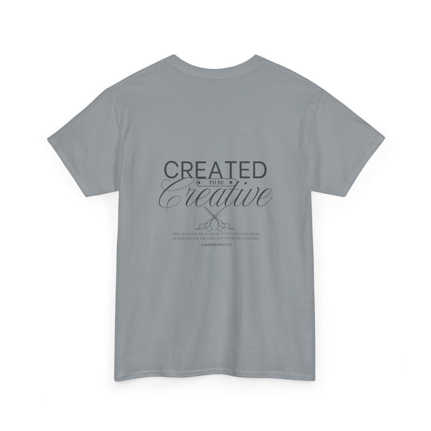 Inspirational Customizable Heavy Cotton Tee - 'Created to be Creative'